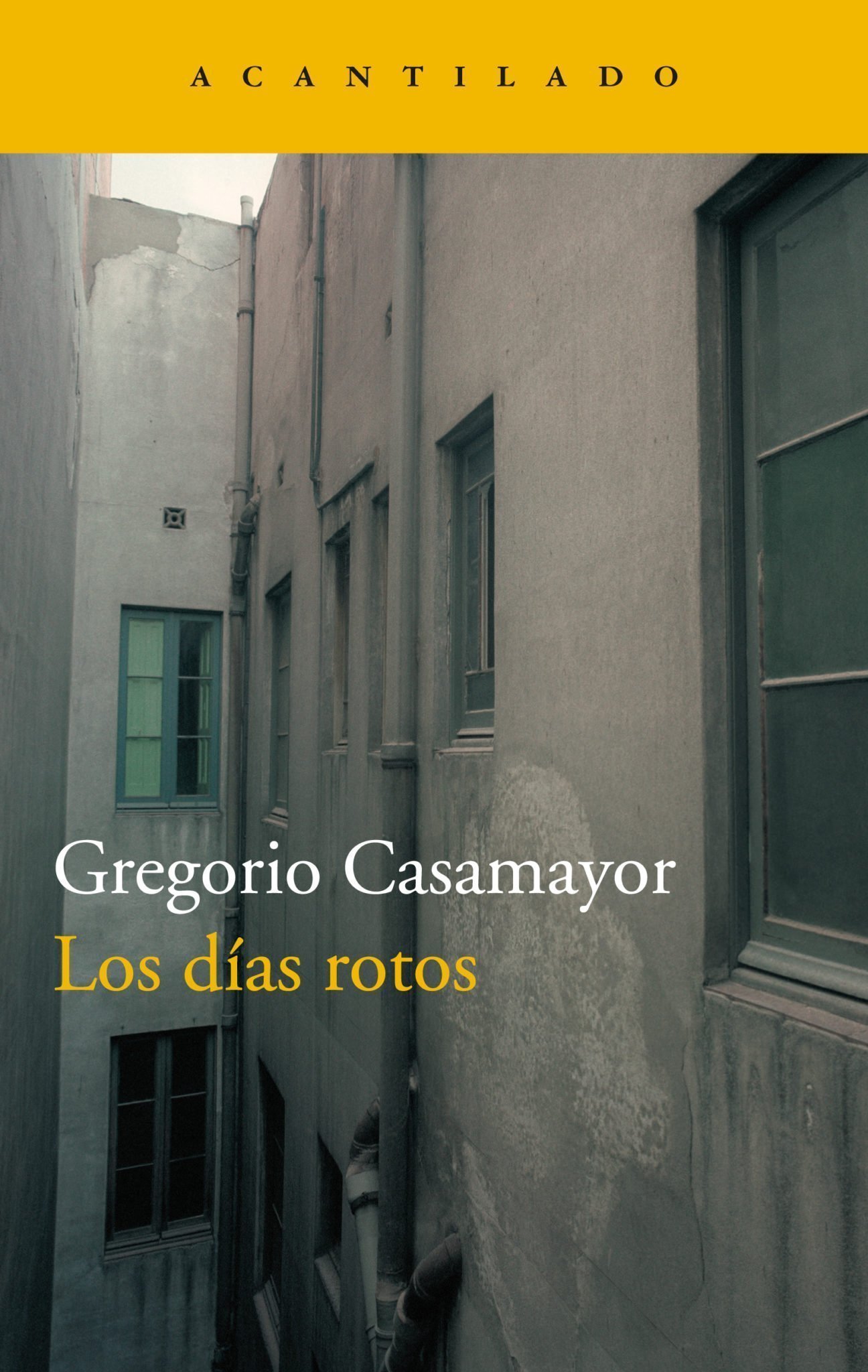 Zenda recomienda: Los días rotos, de Gregorio Casamayor