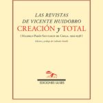 Creación y total, las revistas de Vicente Huidobro