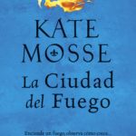 La ciudad del fuego, de Kate Mosse