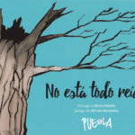 No está todo reído, de Puebla, making of