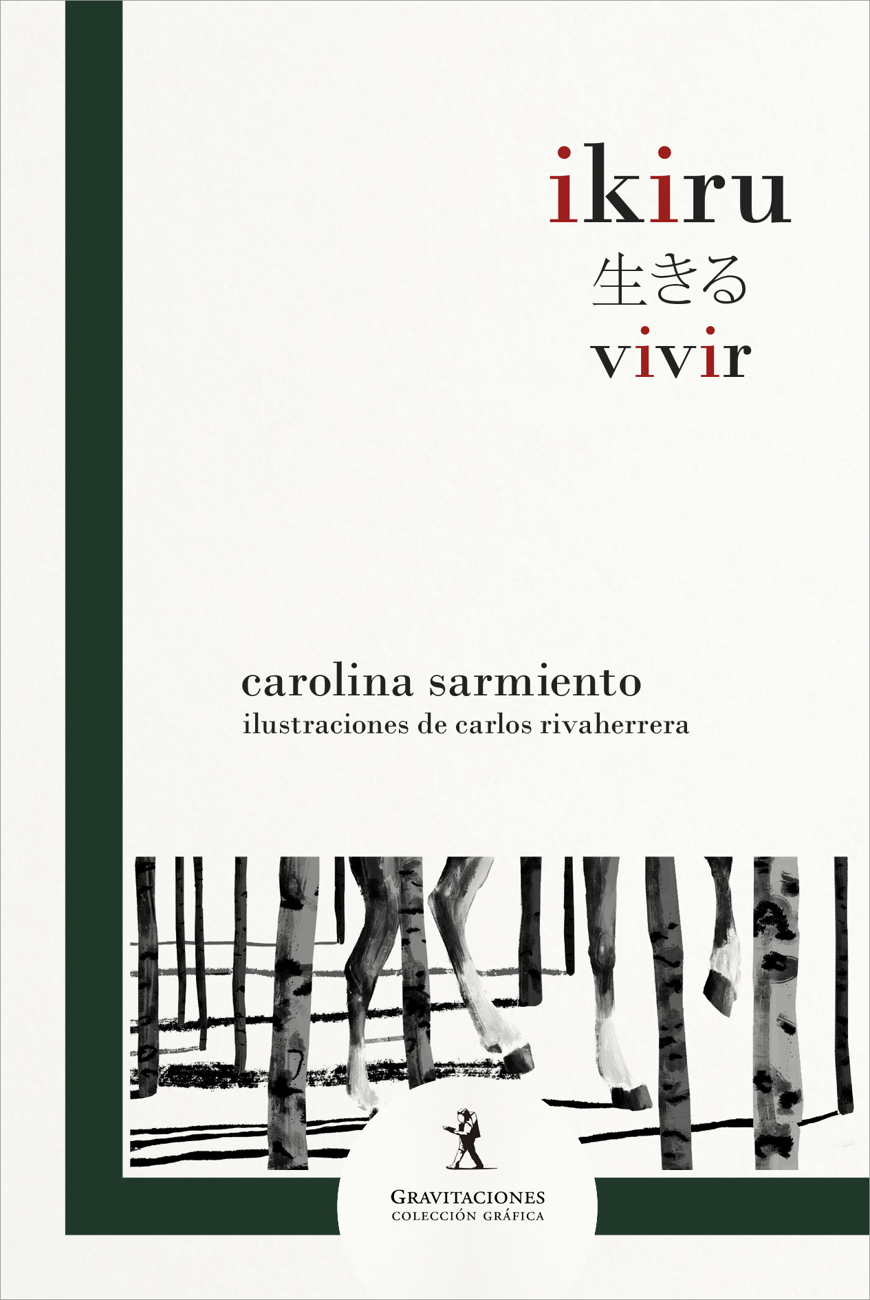 Ikiru, poemas de Carolina Sarmiento