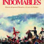 Indomables, el asedio más olvidado de la Guerra de la Independencia