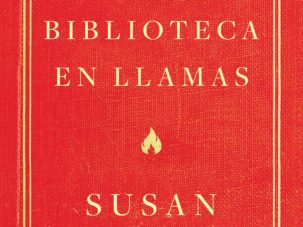La biblioteca en llamas, de Susan Orlean