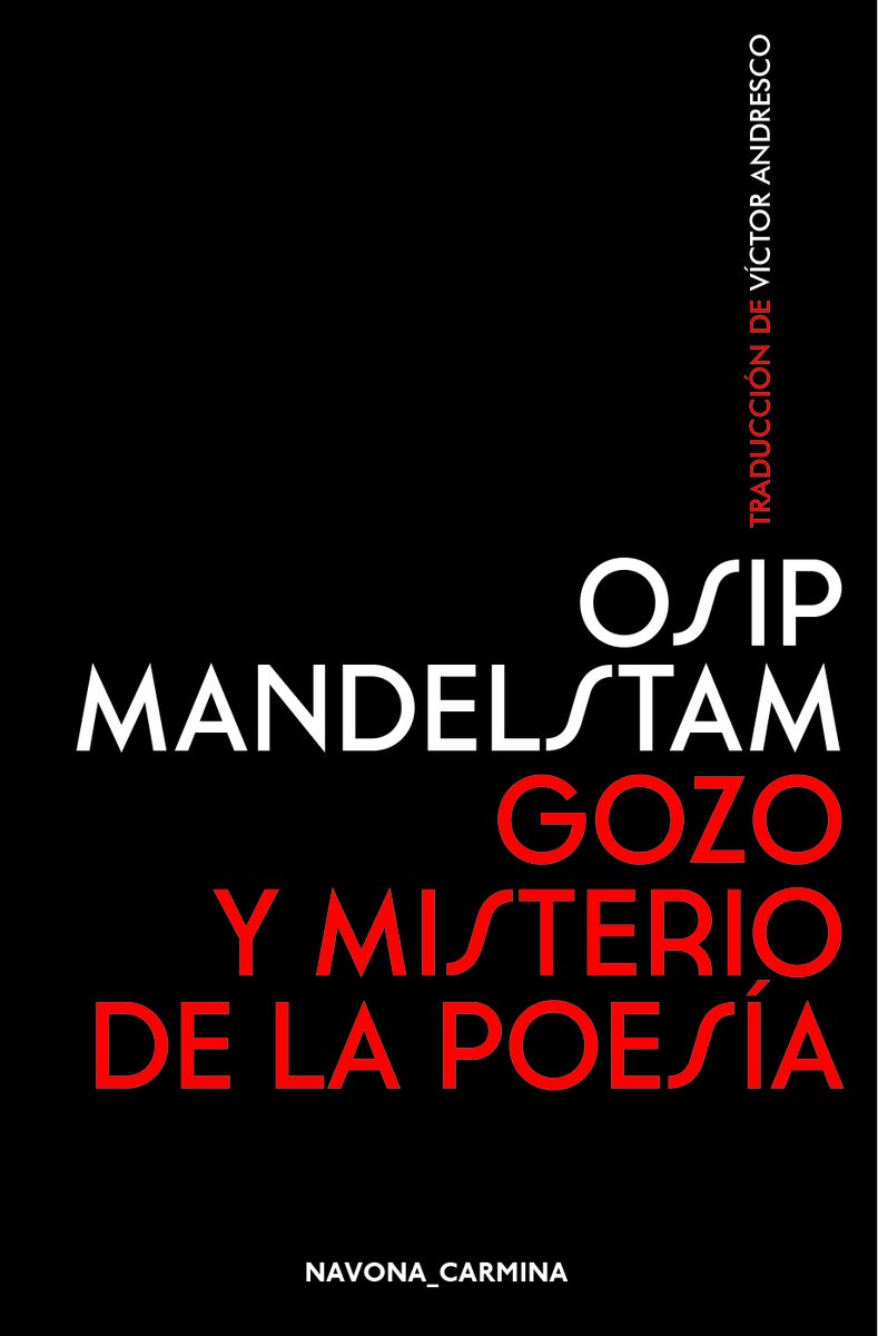 Gozo y misterio de la poesía, de Ósip Mandelstam