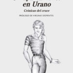 Zenda recomienda: Un apartamento en Urano, de Paul B. Preciado