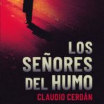 Zenda recomienda: Los señores del humo, de Claudio Cerdán