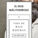 Disfrutar del presente con Walt Whitman