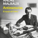Zenda recomienda: Antimemorias, de André Malraux