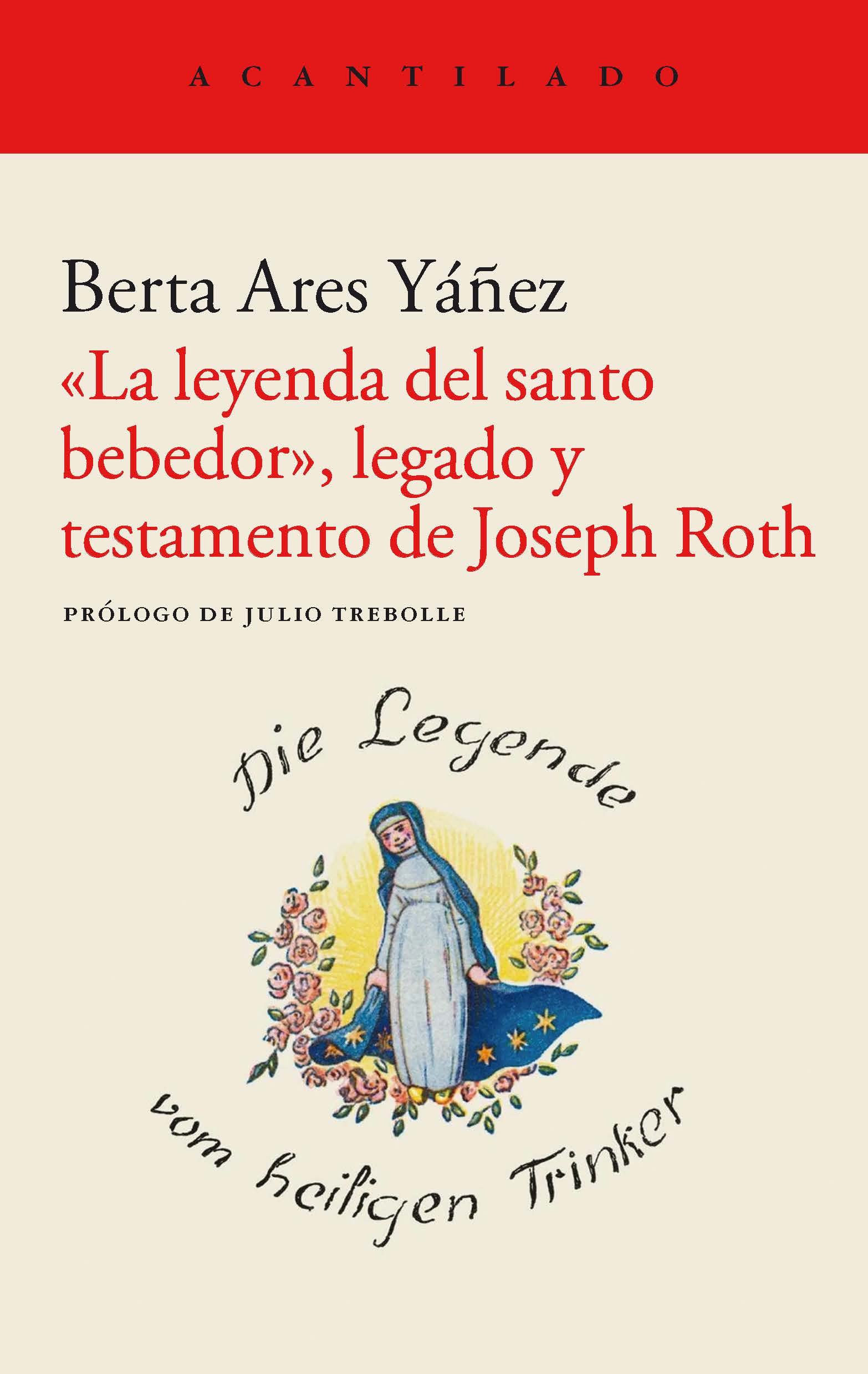 «La leyenda del santo bebedor», legado y testamento de Joseph Roth, de Berta Ares Yáñez