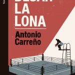5 poemas de ‘Besar la lona’, de Antonio Carreño
