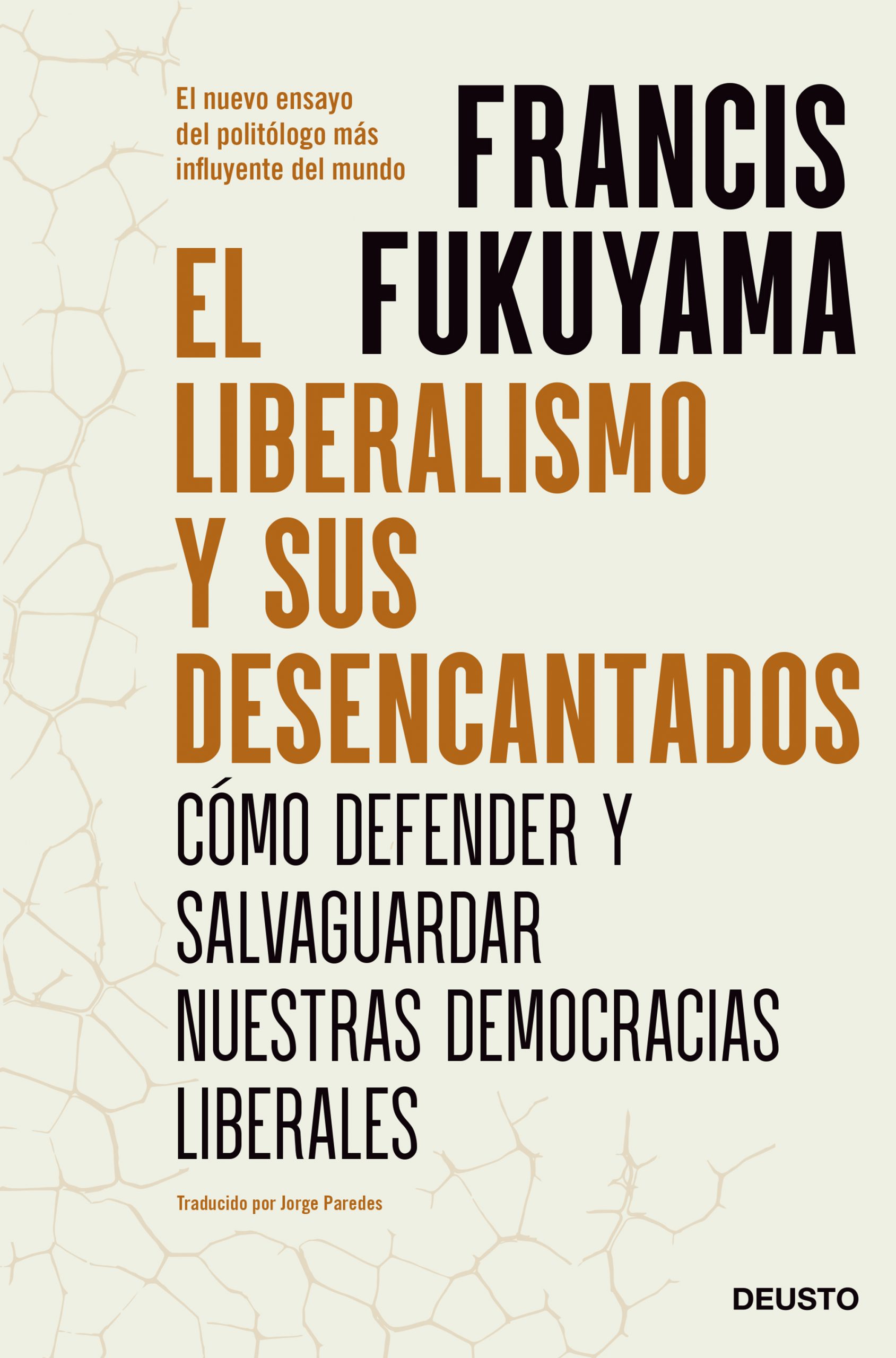 El liberalismo y sus desencantados, de Francis Fukuyama