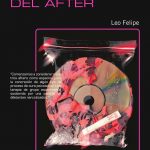 Zenda recomienda: Historia universal del after, de Leo Felipe