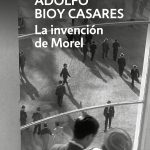 Zenda recomienda: La invención de Morel, de Adolfo Bioy Casares