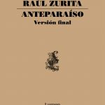 5 poemas de ‘Anteparaíso’, de Raúl Zurita