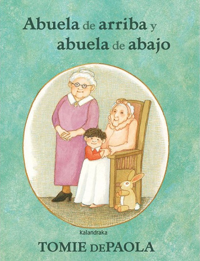 ‘Abuela de arriba y abuela de abajo’, de Tomie De Paola: Idilio de par en par