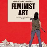 Zenda recomienda: Feminist Art, de Valentina Grande y Eva Rossetti