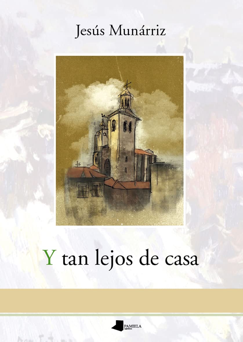 Seis poemas de «Y tan lejos de casa», de Jesús Munárriz