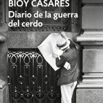 Zenda recomienda: Diario de la guerra del cerdo, de Adolfo Bioy Casares