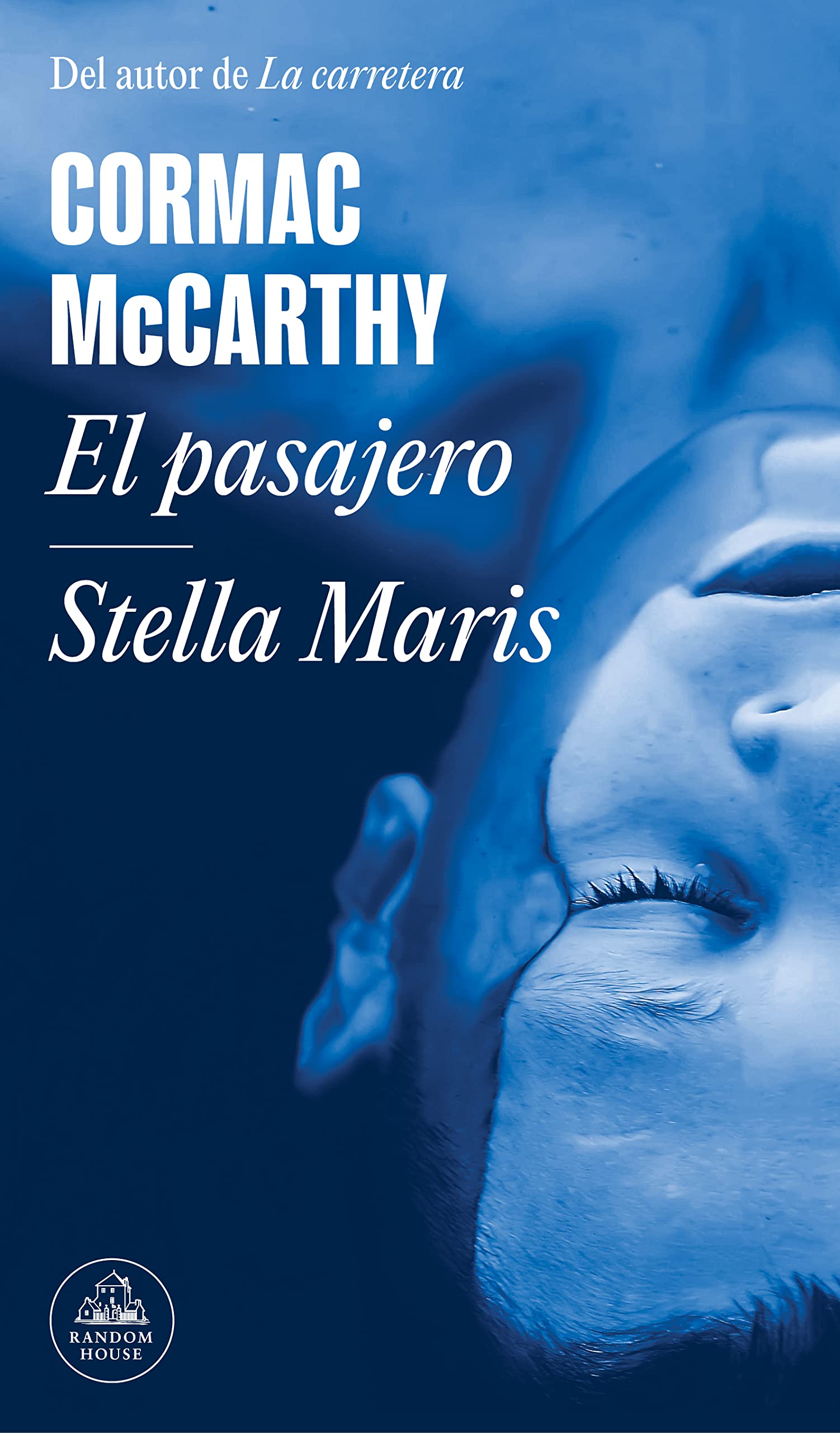 El pasajero / Stella Maris, de Cormac McCarthy