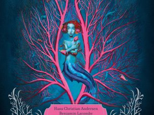 La Sirenita, de Hans Christian Andersen y Benjamin Lacombe