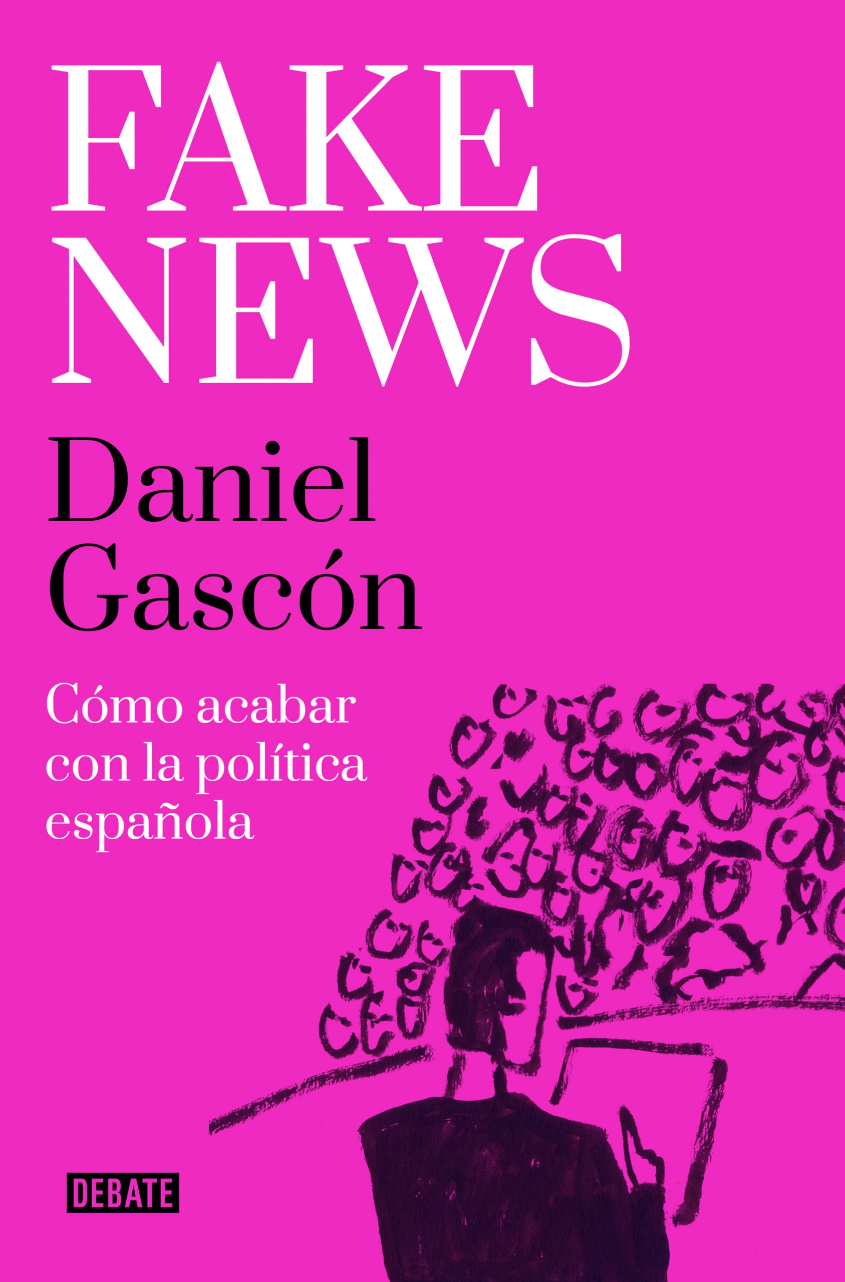 Fake News, de Daniel Gascón