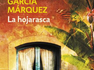 Zenda recomienda: La hojarasca, de Gabriel García Márquez