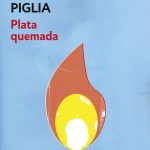 Zenda recomienda: Plata quemada, de Ricardo Piglia