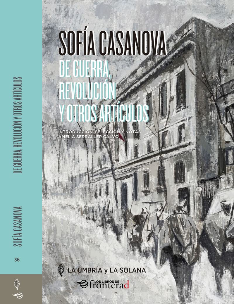 Sofía Casanova: De guerra, revolución y otros artículos