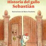 Zenda recomienda: Historia del gallo Sebastián, de Ada Gobetti