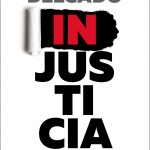 Injusticia, de Federico Delgado (el honesto Fiscal Federal de la Nación)