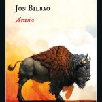 Zenda recomienda: Araña, de Jon Bilbao