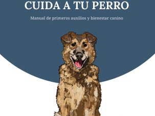 Cuida a tu perro, manual de primeros auxilios y bienestar canino