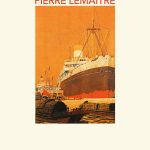 El ancho mundo, de Pierre Lemaitre