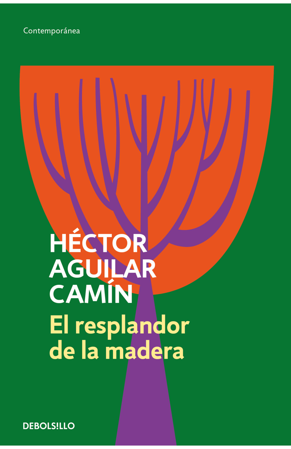 Zenda recomienda: El resplandor de la madera, de Héctor Aguilar Camín