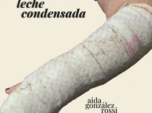 Zenda recomienda: Leche condensada, de Aida González Rossi