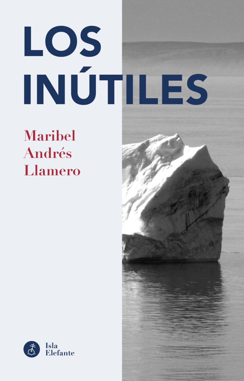 Zenda recomienda: Los inútiles, de Maribel Andrés Llamero