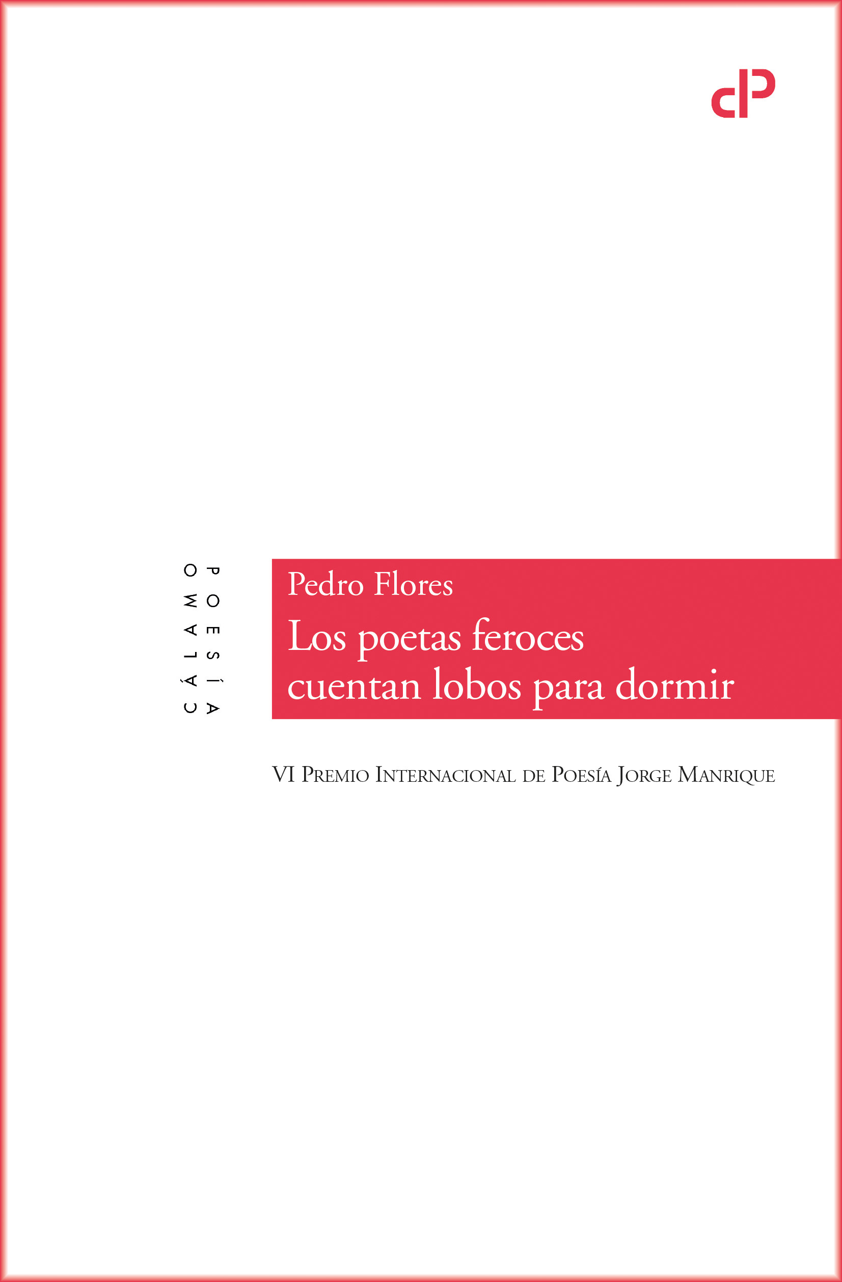 5 poemas de Los poetas feroces cuentan lobos para dormir, de Pedro Flores