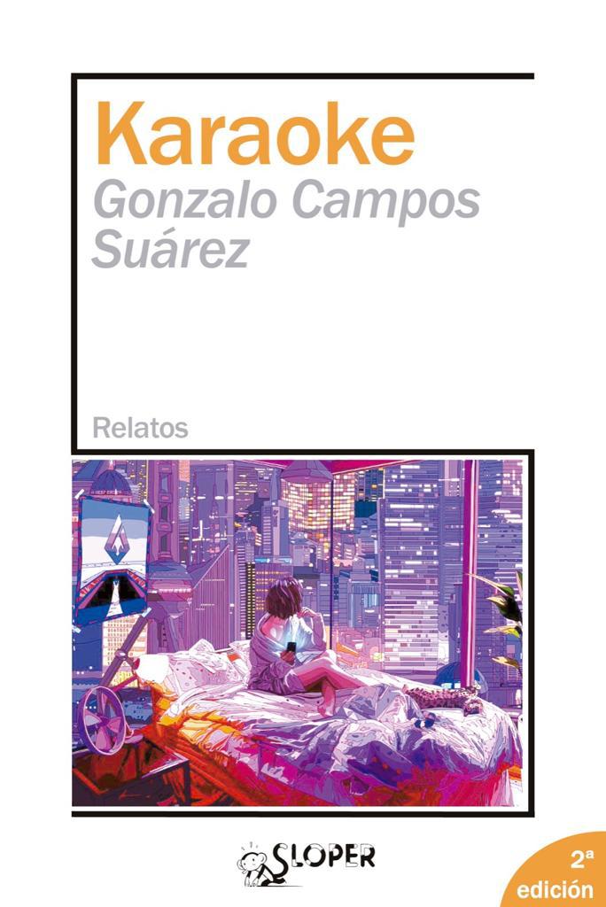 Algunos desafíos literarios de «Karaoke» de Gonzalo Campos Suárez