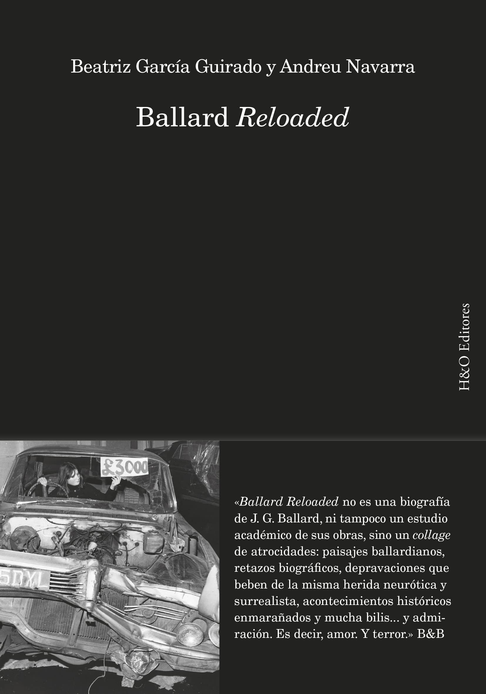 La ficción está ahí fuera: Ballard y la escritura como invención de realidad