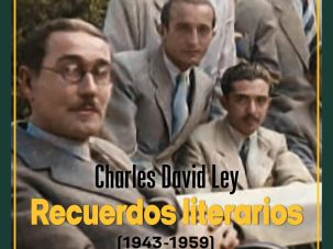 Recuerdos recrecidos del hispanista Charles D. Ley
