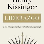 Liderazgo, de Henry Kissinger