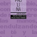 5 poemas de ‘Paulina’, de José Belmonte Serrano