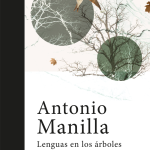 5 poemas de Lenguas en los árboles, de Antonio Manilla