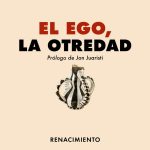 5 poemas de El ego, la otredad, de Daniel Rodríguez Rodero