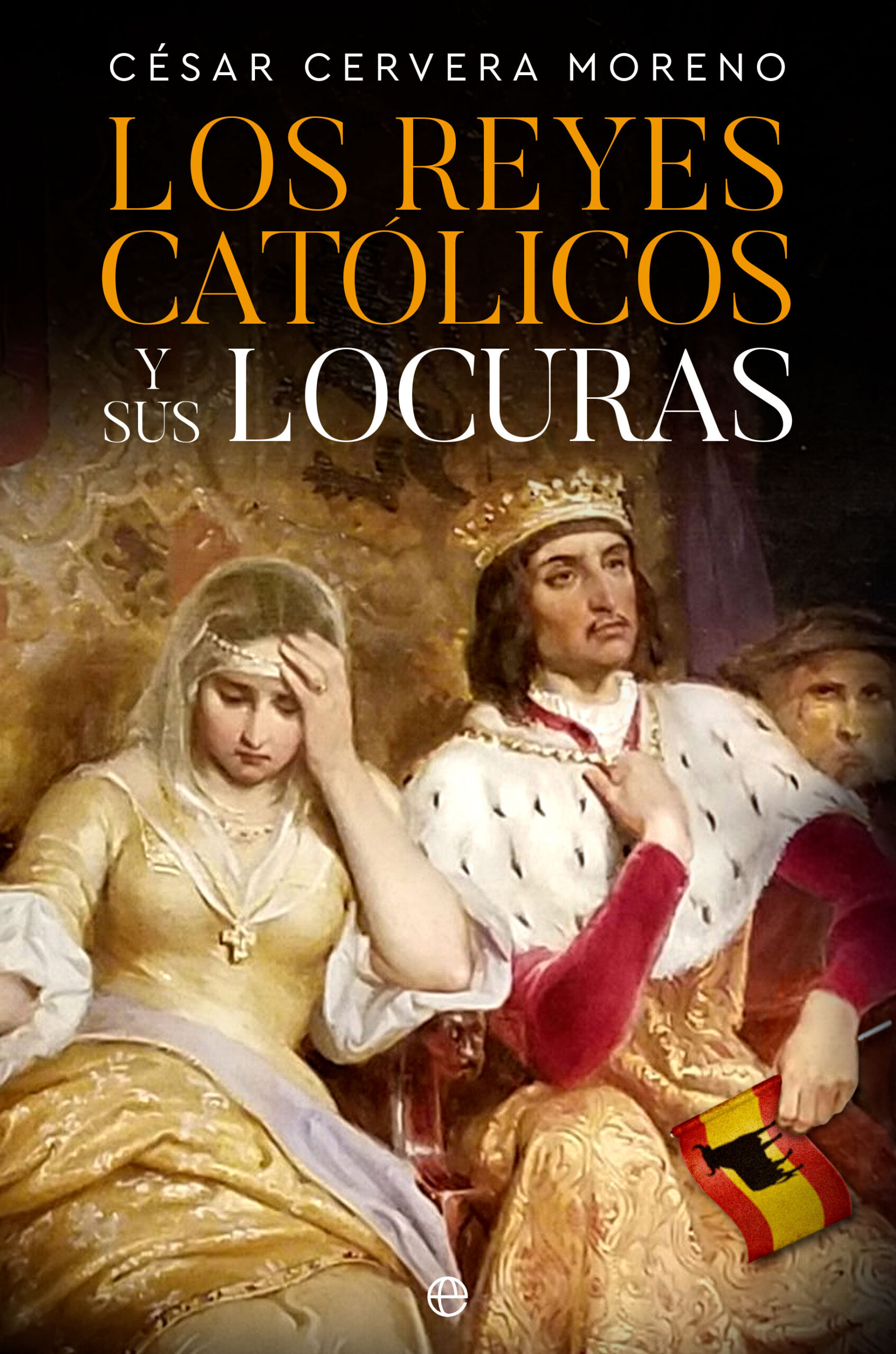 La maldición de los Reyes Católicos: Así cayeron los Trastámara