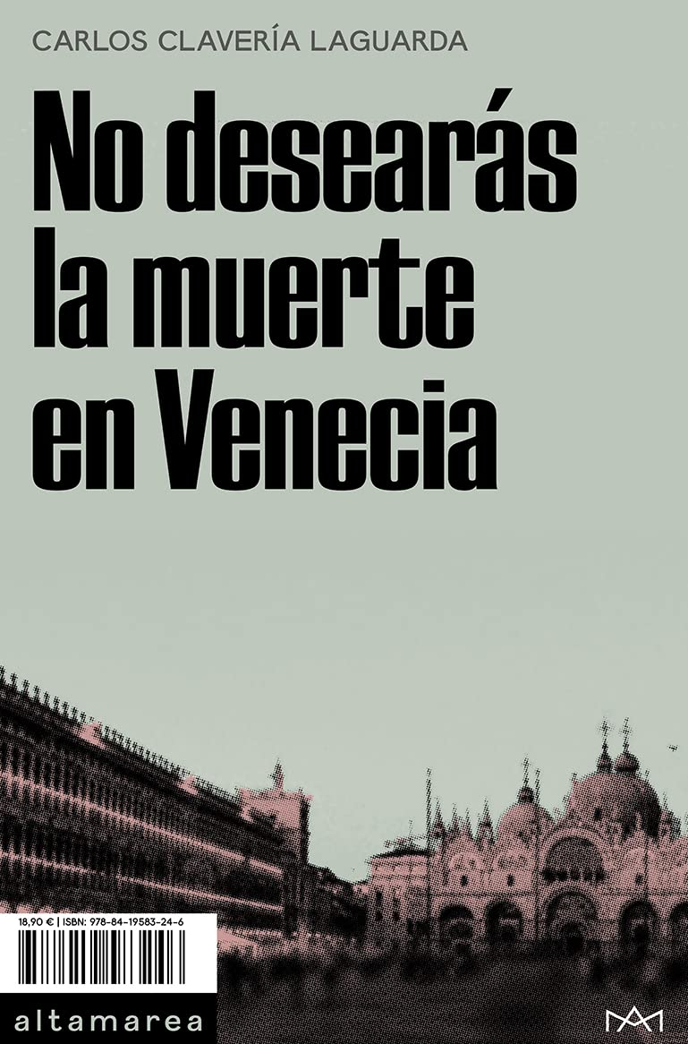 No desearás la muerte en Venecia, de Carlos Clavería Laguarda