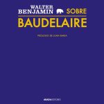 Zenda recomienda: Sobre Baudelaire, de Walter Benjamin