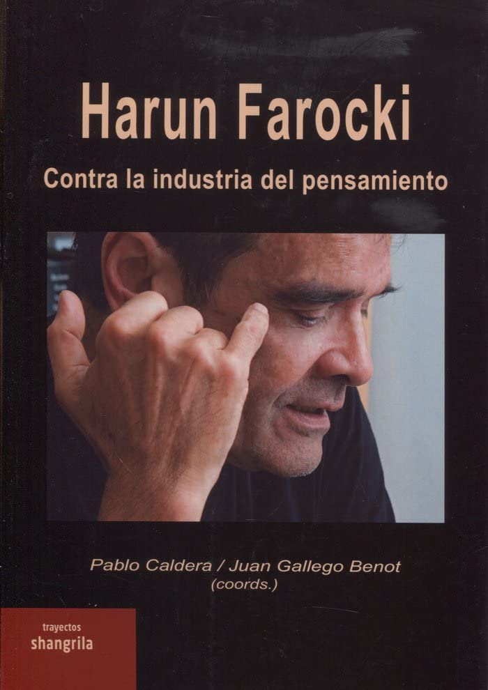 Zenda recomienda: Harun Farocki: Contra la industria del pensamiento