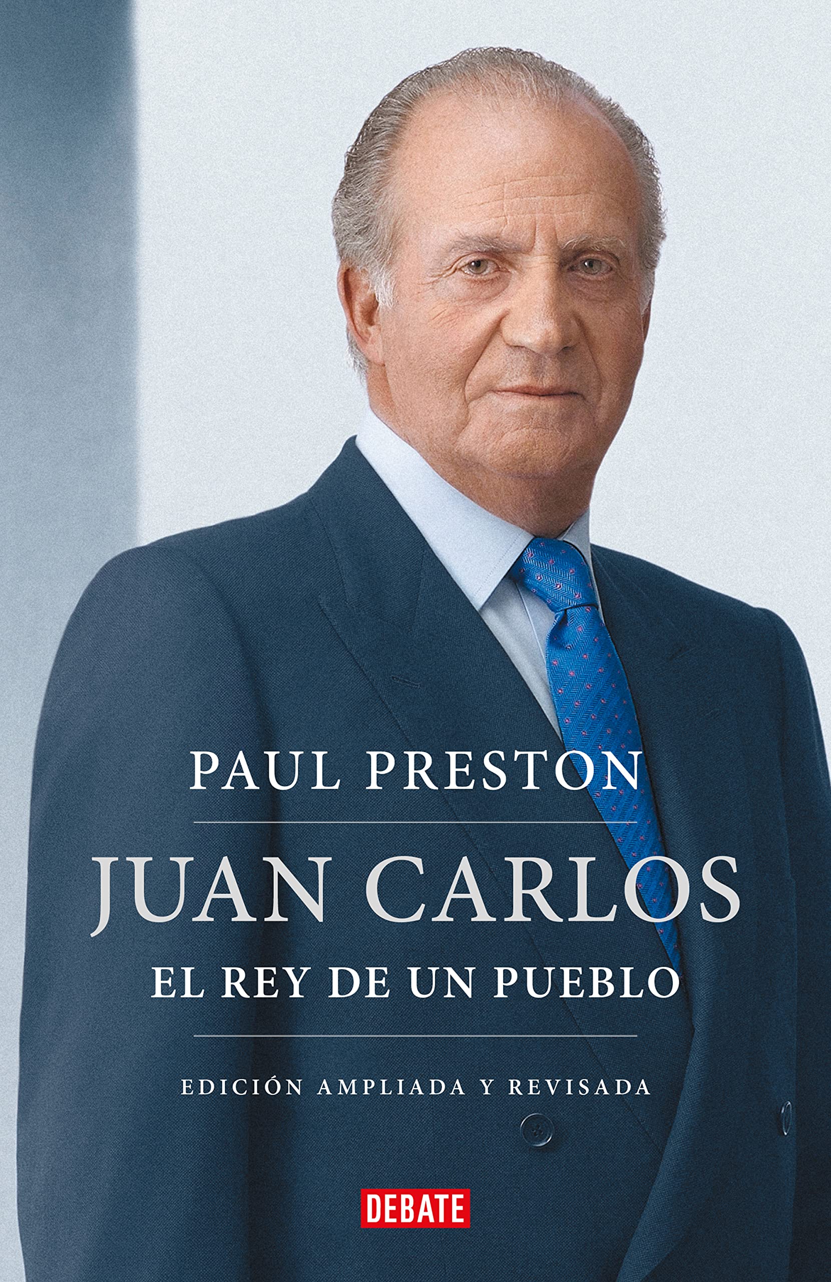 Juan Carlos, el rey de un pueblo, de Paul Preston
