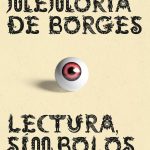 La memoria de Borges, de Miguel Antón Moreno